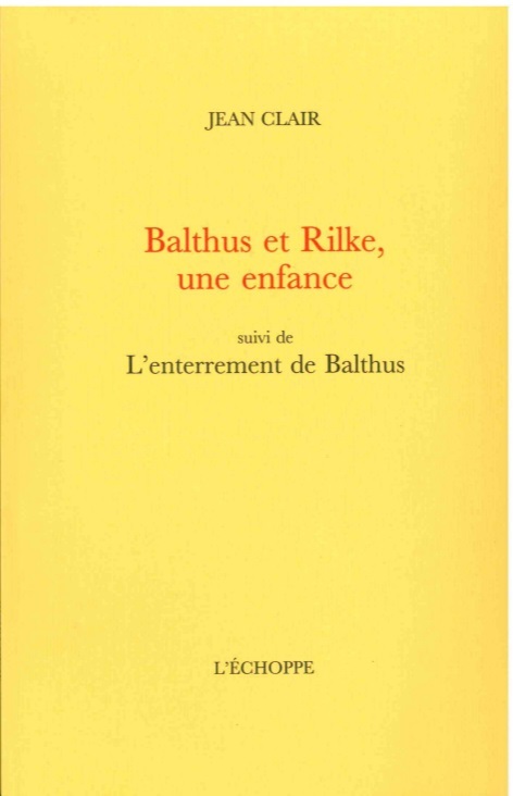 Kniha Balthus et Rilke, une enfance Jean Clair