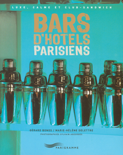 Книга Bars d'hôtels parisiens 2005 Marie-Hélène Delettre