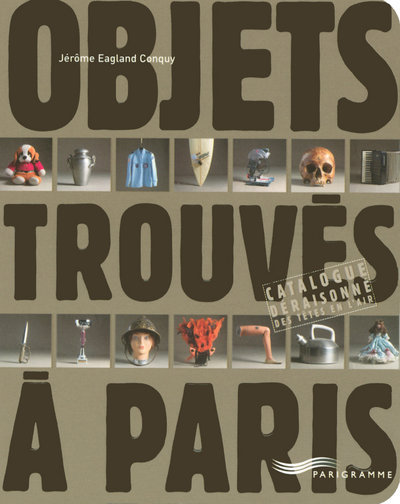 Knjiga Objets trouvés à Paris Jérôme Eagland Conquy