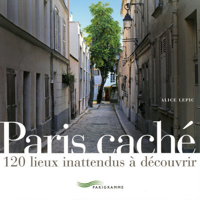 Knjiga Paris caché Alice Lepic
