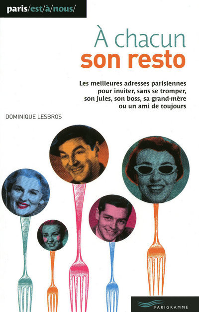 Kniha A chacun son resto 2009 Dominique Lesbros