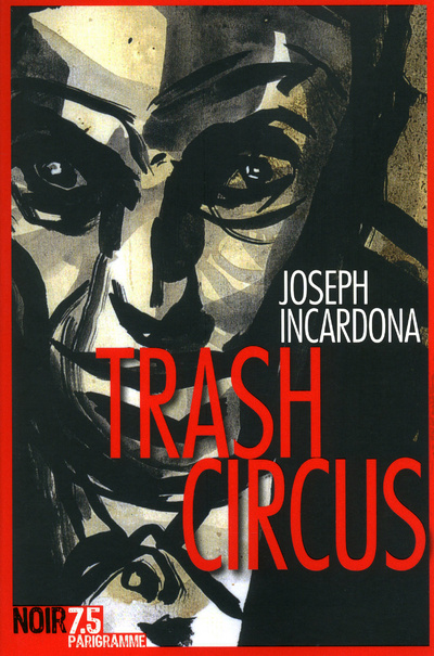 Knjiga Trash Circus Joseph Incardona