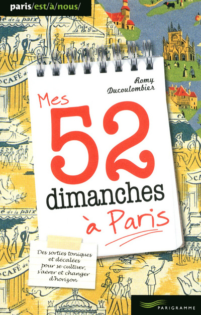 Book Mes 52 dimanches à Paris Romy Ducoulombier