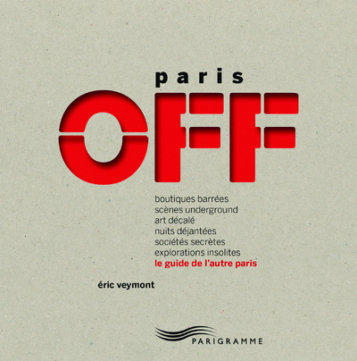 Knjiga Paris Off Éric Veymont