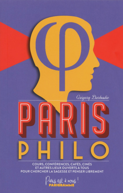 Knjiga Paris Philo 2015 Grégory Darbadie