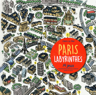 Kniha Paris labyrinthes Claire Le Meil