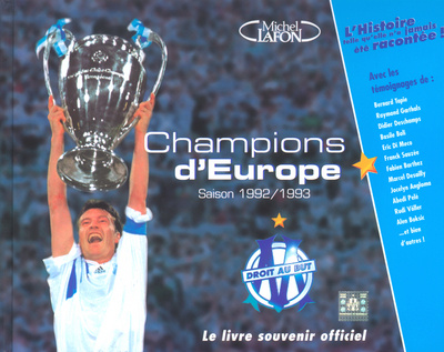 Kniha Champions d'Europe saison 1992-1993 Le livre souvenir officiel Thierry Agnello