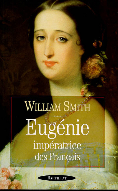 Knjiga EUGENIE IMPERATRICE DES FRANCAIS William Herbert Cecil Smith
