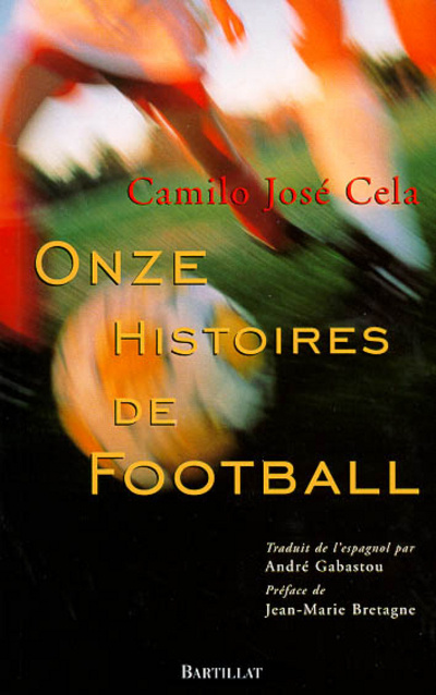 Kniha ONZE HISTOIRES DE FOOTBALL Camilo José Cela