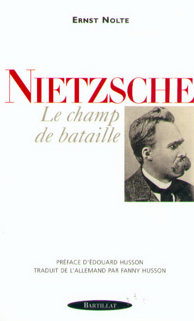 Carte NIETZSCHE LE CHAMP DE BATAILLE Ernst Nolte