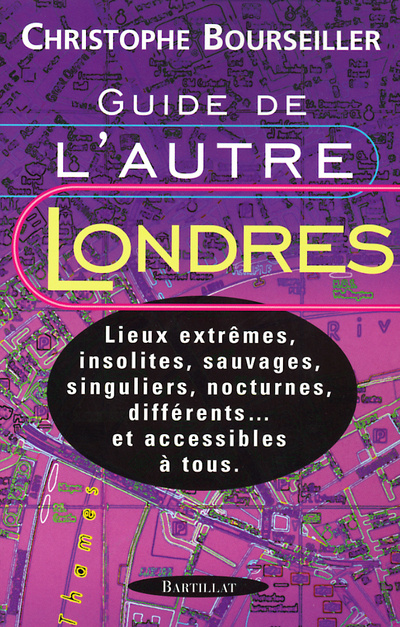 Kniha GUIDE DE L AUTRE LONDRES Christophe Bourseiller