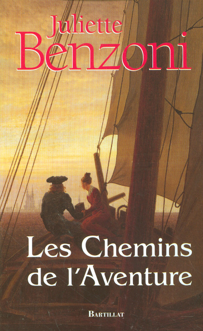 Knjiga LES CHEMINS DE L'AVENTURE Juliette Benzoni