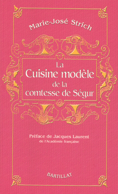 Knjiga La cuisine modèle de la Comtesse de Ségur Marie-José Strich