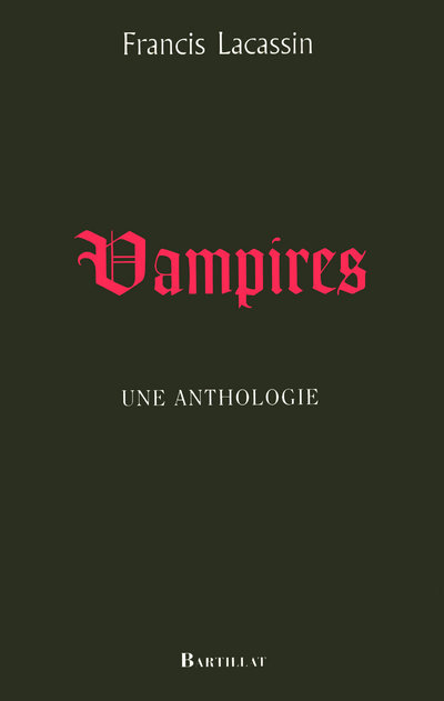 Kniha Vampires une anthologie Francis Lacassin