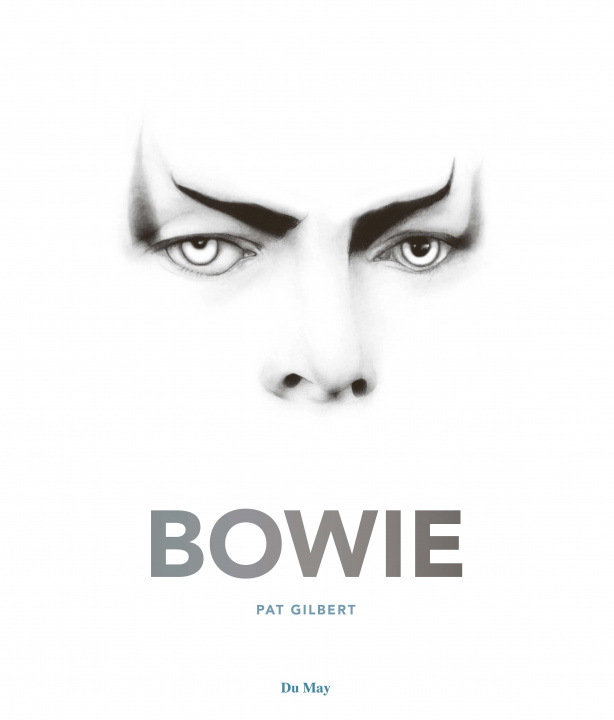 Kniha David Bowie PAT GILBERT