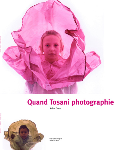 Kniha Quand Tosani photographie Nadine Coleno