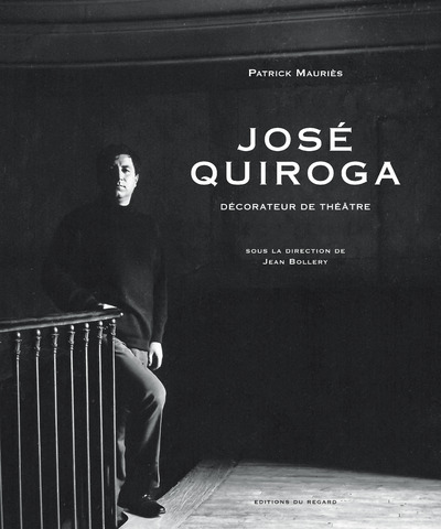 Kniha José Quiroga - Décorateur de théâtre Patrick Mauriès