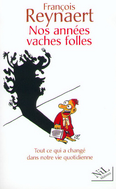 Kniha Nos années vaches folles François Reynaert