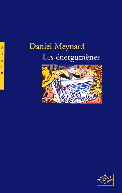 Boek Les énergumènes Daniel Meynard