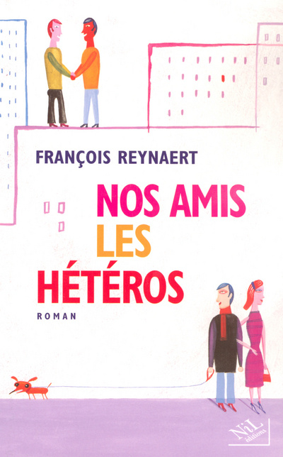 Kniha Nos amis les hétéros François Reynaert