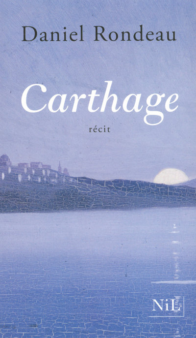 Knjiga Carthage Daniel Rondeau