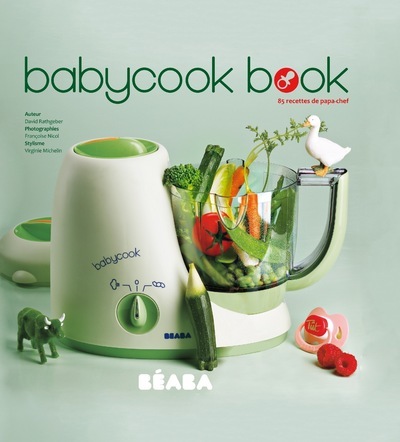Könyv Babycook book - 85 recettes de papa-chef NE David Rathgeber