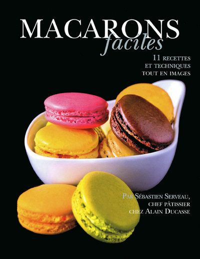 Knjiga Macarons faciles Sébastien Serveau