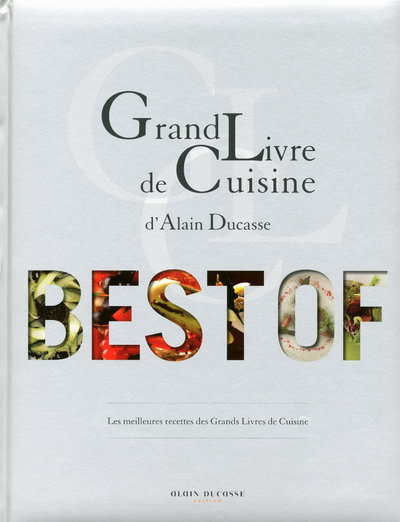 Carte Grand livre de cuisine d'Alain Ducasse -Best of- collegium
