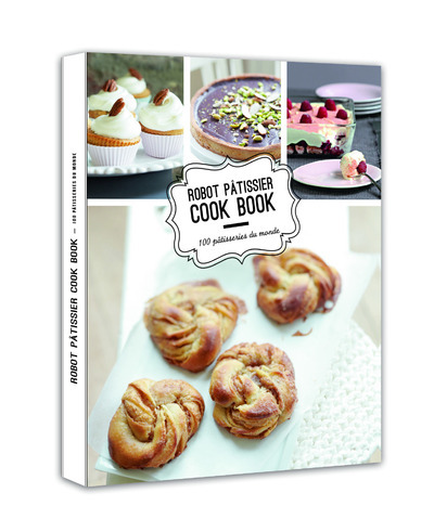 Carte Robot pâtissier cook book - 100 pâtisseries du monde collegium