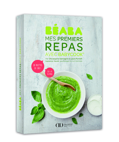 Βιβλίο Béaba - Mes premiers repas avec Babycook Christophe Saintagne