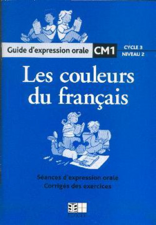 Kniha LES COULEURS DU FRANCAIS CM1 