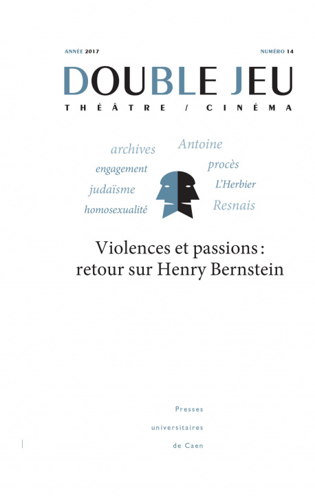 Libro DOUBLE JEU, N  14/2017. VIOLENCES ET PASSIONS : RETOUR SUR HENRY BERN JUAN MYRIAM