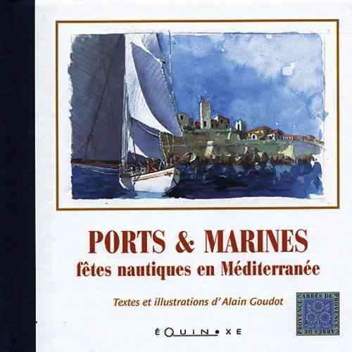 Carte Ports & marines - fêtes nautiques en Méditerrannée Goudot