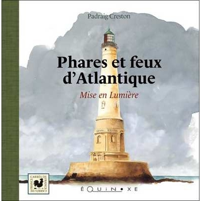 Knjiga Phares et feux d'Atlantique - mise en lumière Creston