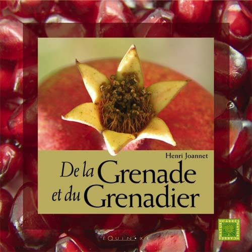 Buch De la grenade et du grenadier Joannet