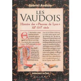 Carte Les vaudois - histoire des pauvres de Lyon, XIIe-XVIe siècle Audisio