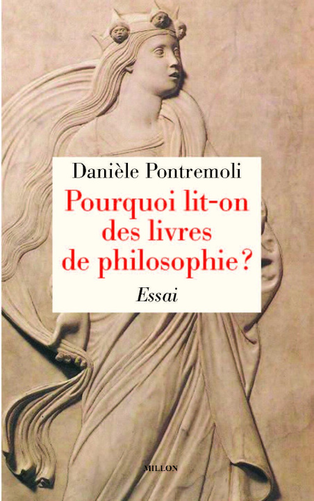 Kniha POURQUOI LIT-ON DES LIVRES DE PHILOSOPHIE ? Danièle PONTREMOLI