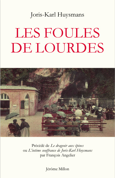 Kniha LES FOULES DE LOURDES Joris-Karl HUYSMANS