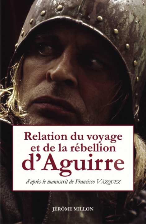 Kniha Relation du voyage et de la rébellion d’Aguirre Francisco VAZQUEZ
