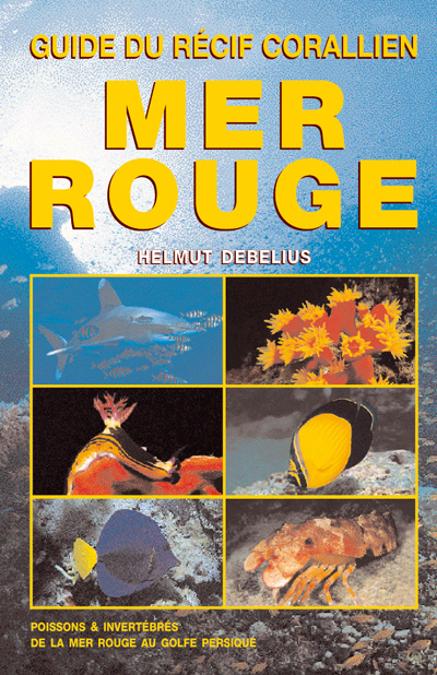 Kniha Mer rouge - guide du récif corallien Helmut Debelius