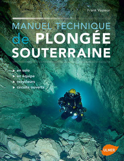 Book Manuel technique de plongée souterraine Frank Vasseur