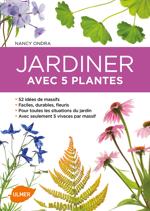 Книга Jardiner avec 5 plantes - 52 idées de massifs pour toutes les situations du jardin Nancy J. Ondra