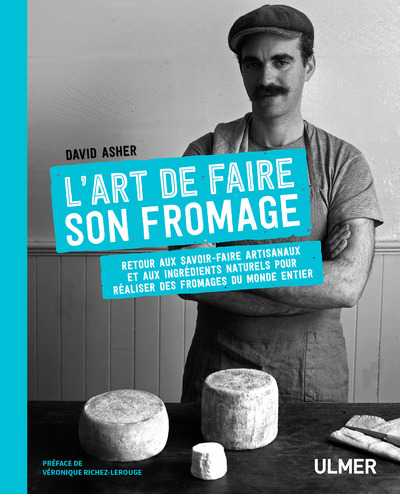 Libro L'art de faire son fromage David Asher