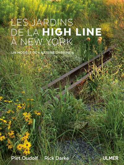 Kniha Les jardins de la High Line à New York - Un modèle de (Nature urbaine) Piet Oudolf