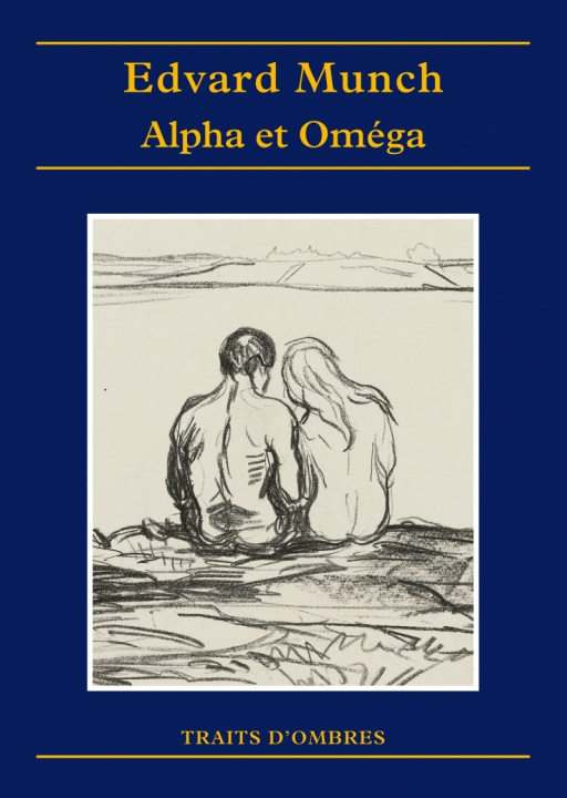 Kniha ALPHA ET OMEGA édition bilingue français/norvégien Edvard MUNCH