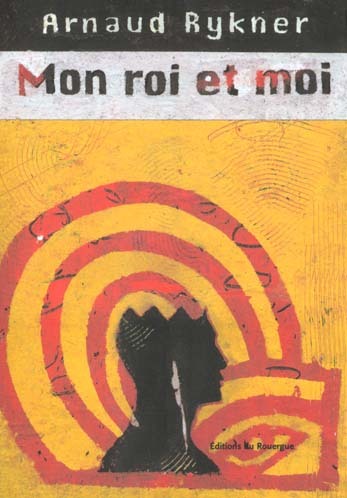Книга Mon roi et moi Rykner