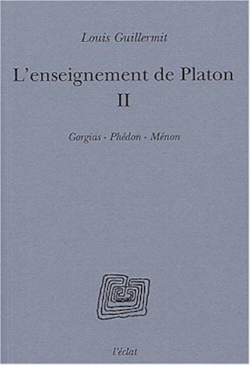Kniha L'ENSEIGNEMENT DE PLATON  - VOLUME II Louis GUILLERMIT