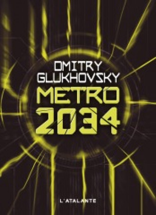 Kniha METRO 2034 Gluhovskij