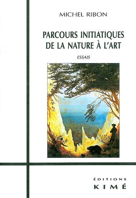 Kniha Parcours Initiatiques de la Nature a l'Art Michel Ribon