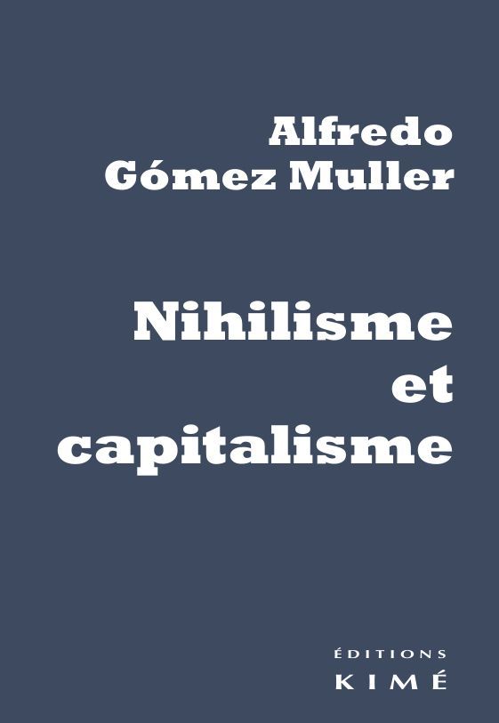 Carte Nihilisme et capitalisme Alfredo Gomez-Muller